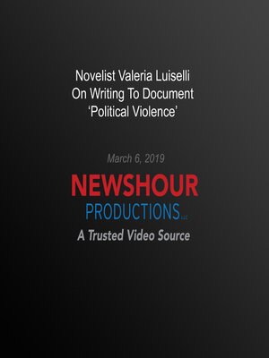cover image of Novelist Valeria Luiselli On Writing to Document 'Political Violence'